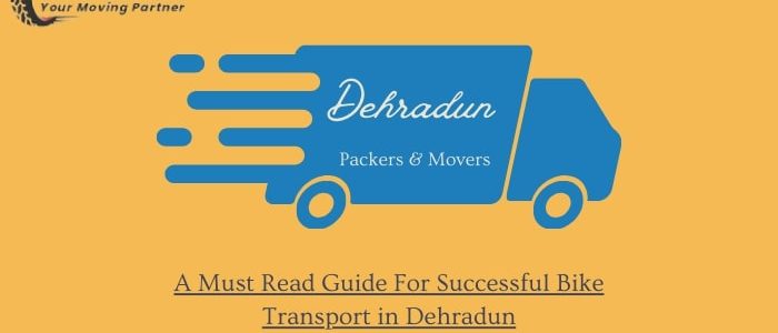 A Must Read Guide For Successful Bike Transport in Dehradun