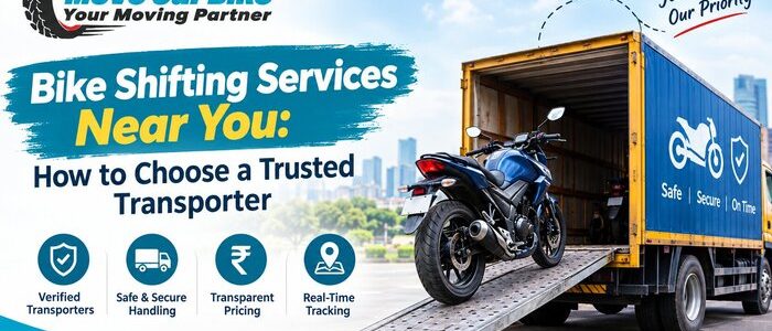 Bike Shifting Services Near You How to Choose a Trusted Transporter