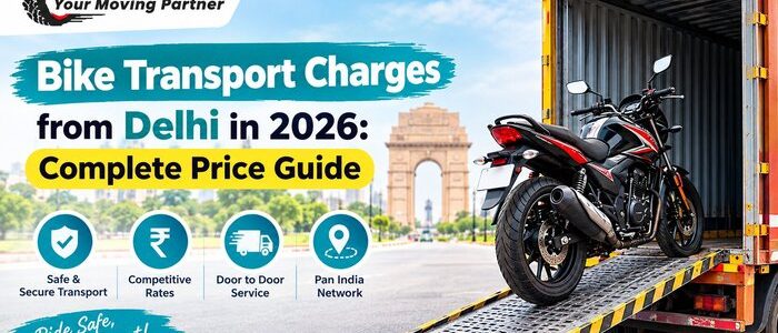 Bike Transport Charges from Delhi in 2026 Complete Price Guide