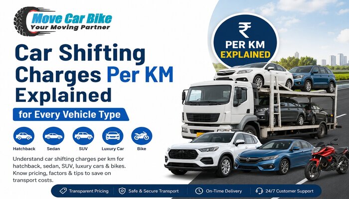 Car Shifting Charges Per KM Explained for Every Vehicle Type