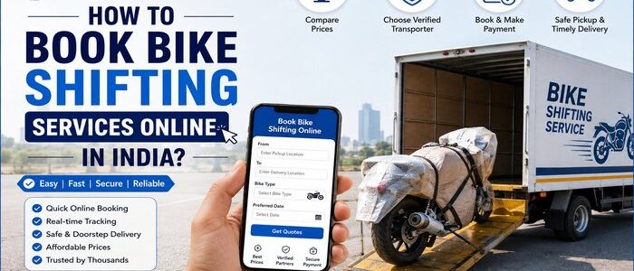 How to Book Bike Shifting Services Online in India