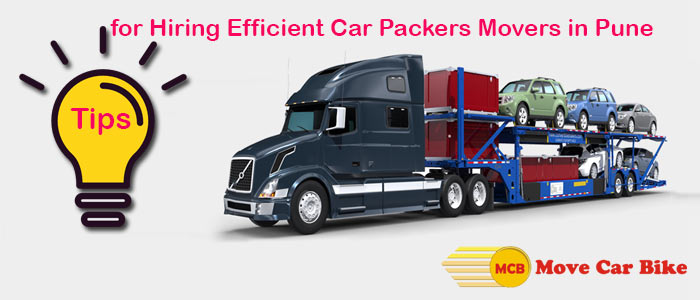Tips for Hiring Efficient Car Packers Movers in Pune