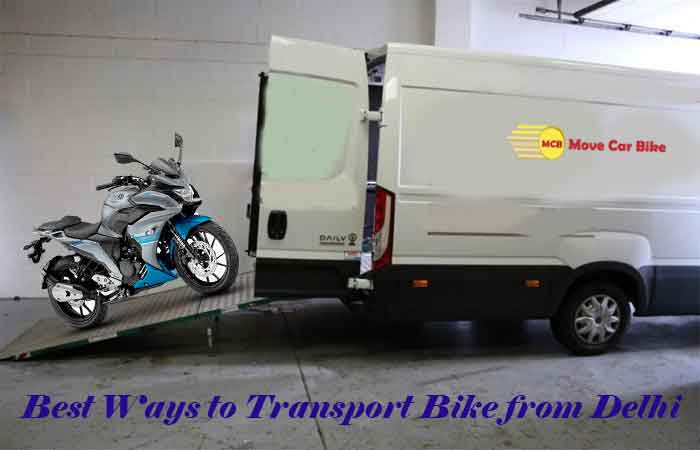 Best Ways to Transport Bike from Delhi Best Ways to Transport Bike from Delhi