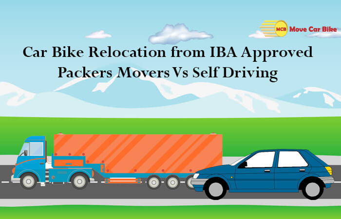 Car Bike Relocation from IBA Approved Packers Movers Vs Self Driving
